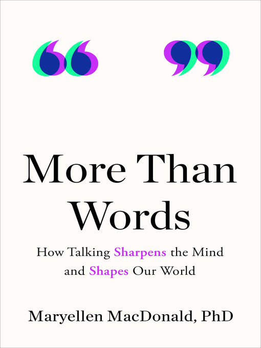 Title details for More Than Words by Maryellen MacDonald, PhD - Wait list